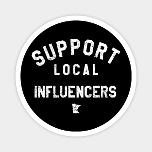 Support Local Influencers Magnet